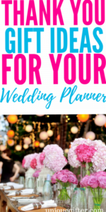 🌈 🌈 stay inspired all year long: 20 Thank You Gifts for Your Wedding Planner