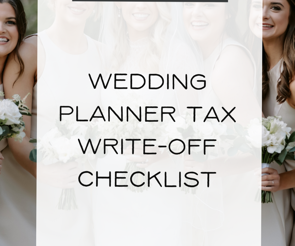 Wedding Planner Tax Write-Off Essentials Checklist — 🌸 🌸 seamless organization hack
