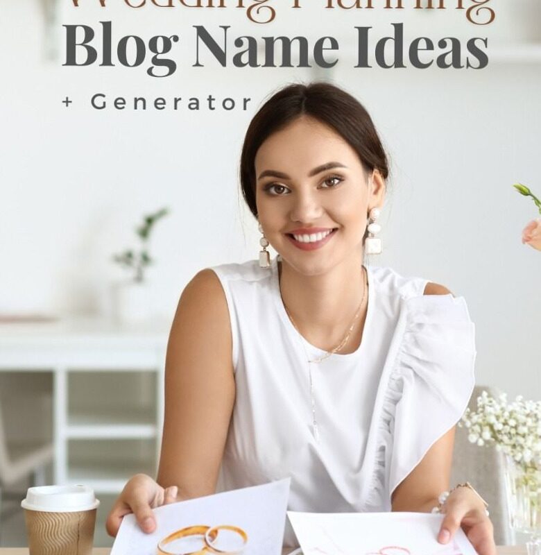 600+ Wedding Blog Name Ideas for Designers & Planners — 🖌️ 🪄 secret to staying productive