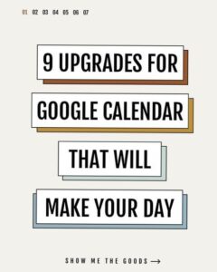 🖌️ 📍 9 Ways to Upgrade Your Google Calendar | stay inspired all year long