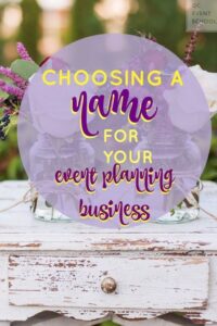 🖇️ 📊 Choosing a Name for Your Event Planning Business | secret to staying productive