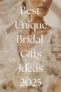 🌈 📍 dream life manifestation: Best Bridal Gift Ideas 2025: Unique & Memorable