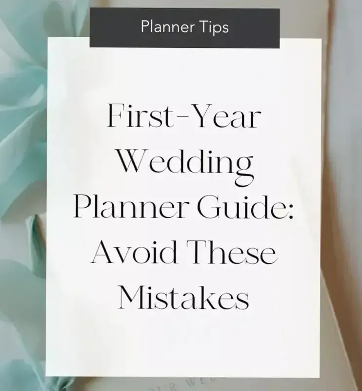 📍 🪄 essential planning guide: First-Year Wedding Planner Mistakes to Avoid