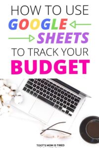 💌 💍 How to Use Google Sheets to Track Your Budget — Toot’s Mom is Tired | secret to staying productive