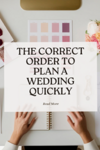 The Correct Order to Plan a Wedding Quickly — ☁️ 🎀 stay inspired all year long