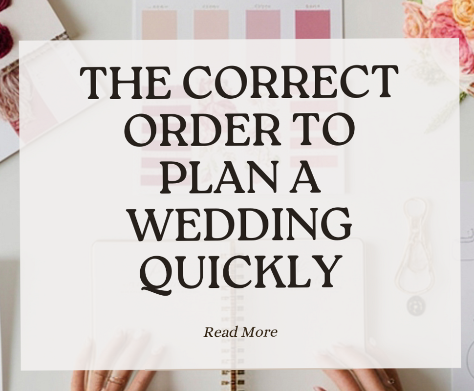 The Correct Order to Plan a Wedding Quickly — ☁️ 🎀 stay inspired all year long